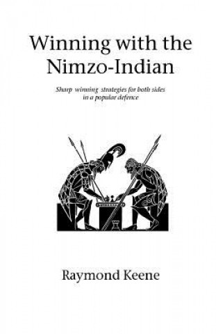 Kniha Winning with the Nimzo-Indian Raymond Keene