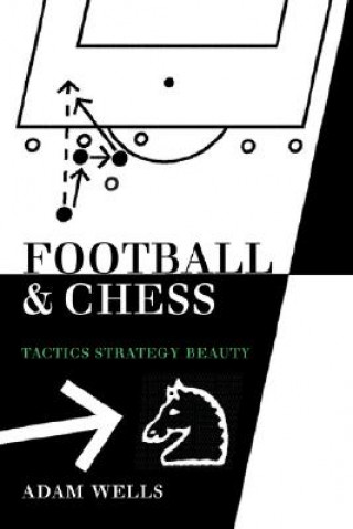 Kniha Football and Chess Adam Wells