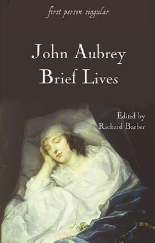 Kniha Brief Lives John Aubrey