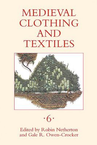 Kniha Medieval Clothing and Textiles Robin Netherton