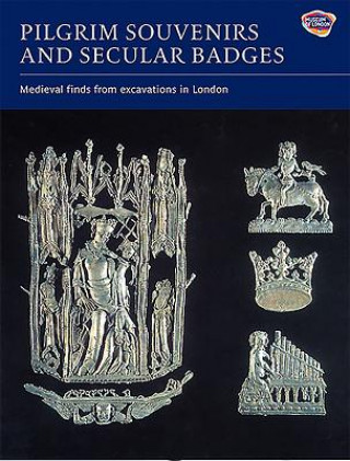 Kniha Pilgrim Souvenirs and Secular Badges Brian Spencer
