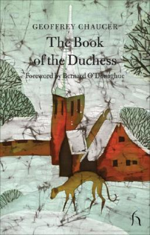 Kniha Book of the Duchess Geoffrey Chaucer