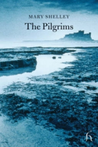 Knjiga Pilgrims Mary Shelley