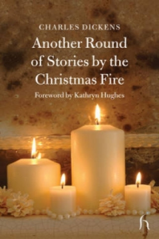 Kniha Another Round of Stories by the Christmas Fire Charles Dickens