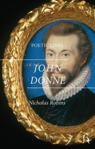 Книга Poetic Lives: Donne Nicholas Robins