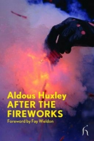 Kniha After the Fireworks Aldous Huxley