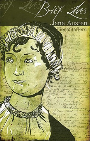 Könyv Brief Lives: Jane Austen Fiona Stafford