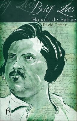 Książka Brief Lives: Honore De Balzac David Carter