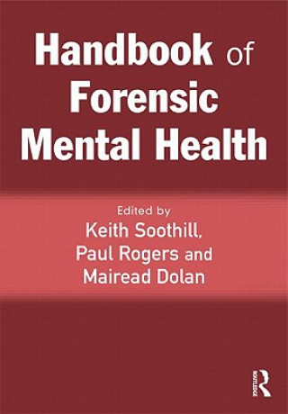 Könyv Handbook of Forensic Mental Health Keith Soothill