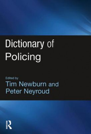 Kniha Dictionary of Policing Tim Newburn