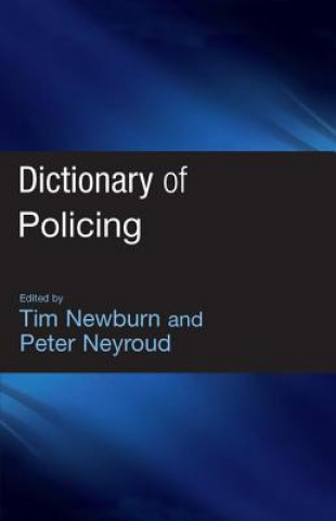 Könyv Dictionary of Policing Tim Newburn