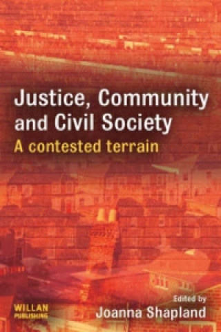 Книга Justice, Community and Civil Society Joanna Shepland