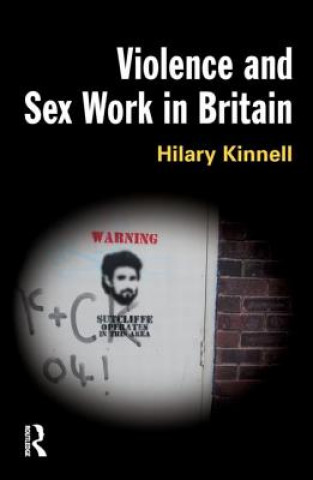 Книга Violence and Sex Work in Britain Hilary Kinnell