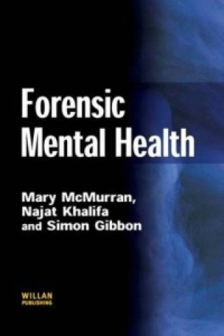 Könyv Forensic Mental Health Mary McMurran