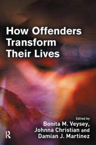 Carte How Offenders Transform Their Lives Bonita Veysey
