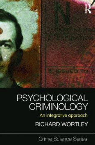 Kniha Psychological Criminology Richard Wortley