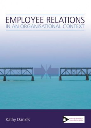 Carte Employee Relations in an Organisational Context Kathy Daniels