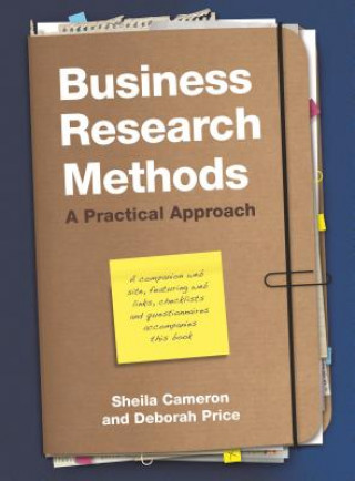 Kniha Business Research Methods : A Practical Approach Sheila Cameron