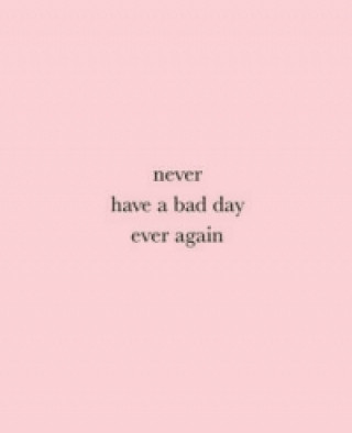 Carte Never Have a Bad Day Ever Again Max Wigram
