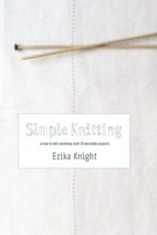 Kniha Simple Knitting Erika Knight