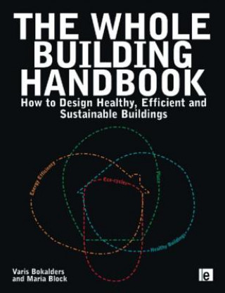 Buch Whole Building Handbook Varis Bokalders