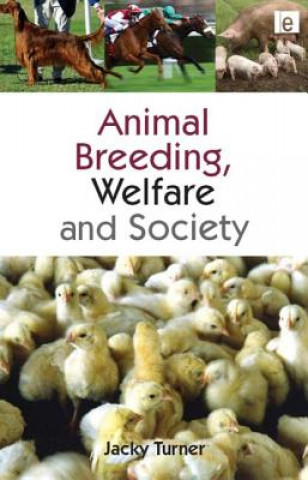 Könyv Animal Breeding, Welfare and Society Jacky Turner