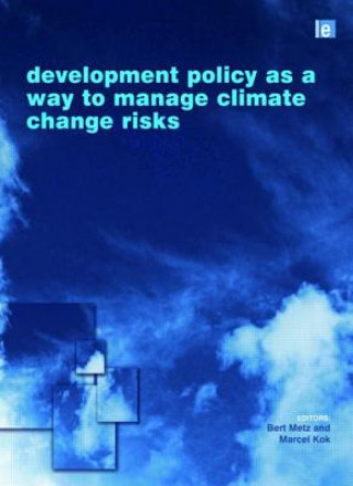 Carte Development Policy as a Way to Manage Climate Change Risks Bert Metz