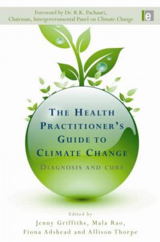 Carte Health Practitioner's Guide to Climate Change Griffiths