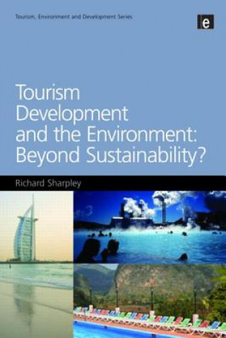 Kniha Tourism Development and the Environment Richard Sharpley