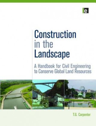 Knjiga Construction in the Landscape T G Carpenter