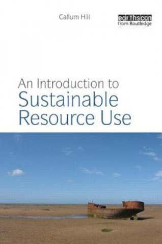 Book Introduction to Sustainable Resource Use Callum Hill