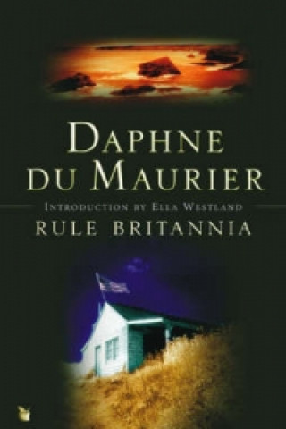 Kniha Rule Britannia Daphne Du Maurier