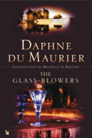 Könyv Glass-Blowers Daphne Du Maurier