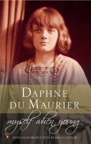 Kniha Myself When Young Daphne Du Maurier