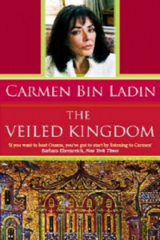 Kniha Veiled Kingdom Carmen bin Ladin