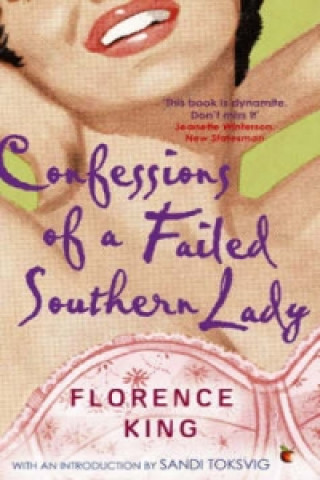 Carte Confessions Of A Failed Southern Lady Florence King