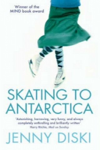 Carte Skating To Antarctica Jenny Diski