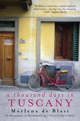 Carte Thousand Days In Tuscany Marlena De Blasi