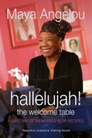 Könyv Hallelujah! The Welcome Table Maya Angelou