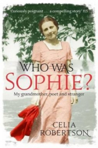 Kniha Who Was Sophie? Celia Robertson