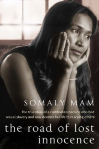 Könyv Road Of Lost Innocence Somaly Mam