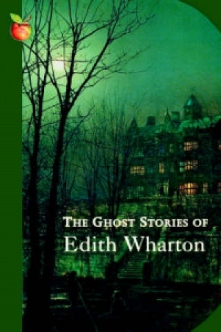 Könyv Ghost Stories Of Edith Wharton Edith Wharton