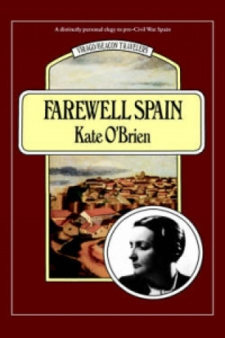 Könyv Farewell Spain Kate O´Brien
