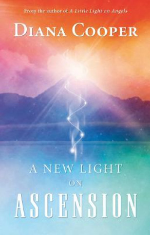 Kniha New Light on Ascension Diana Cooper