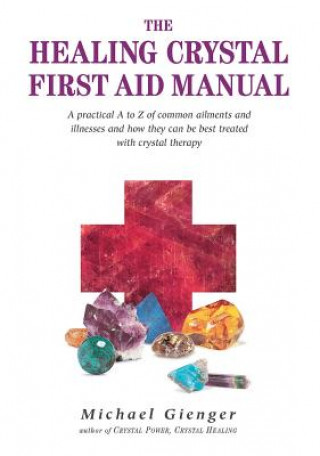Könyv Healing Crystals First Aid Manual Michael Geinger
