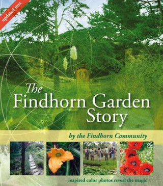 Kniha Findhorn Garden Story The Findhorn Community