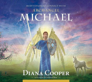 Hanganyagok Meditation to Connect with Archangel Michael Diana Cooper