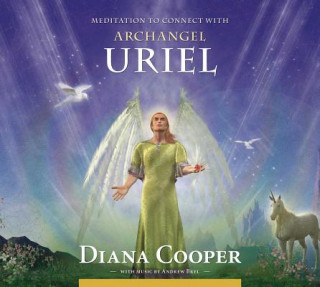Hanganyagok Meditation to Connect with Archangel Uriel Diana Cooper