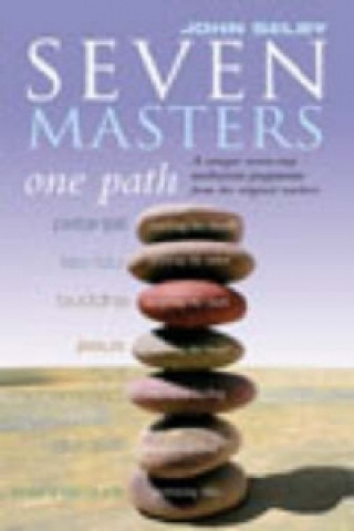Kniha Seven Masters, One Path John Selby