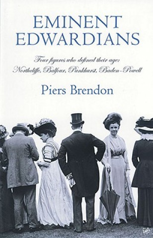 Buch Eminent Edwardians Piers Brendon